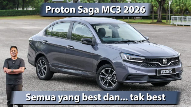 Proton Saga MC3 2026 — yang bagus dan yang tidak?