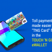Touch ‘n Go eWallet adds TNG Card feature – bypasses physical card balance, pilot rollout on DUKE