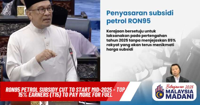 Budget 2025: RON95 petrol subsidy cut to start mid-2025 – top 15% earners (T15) to pay more for fuel 1836545