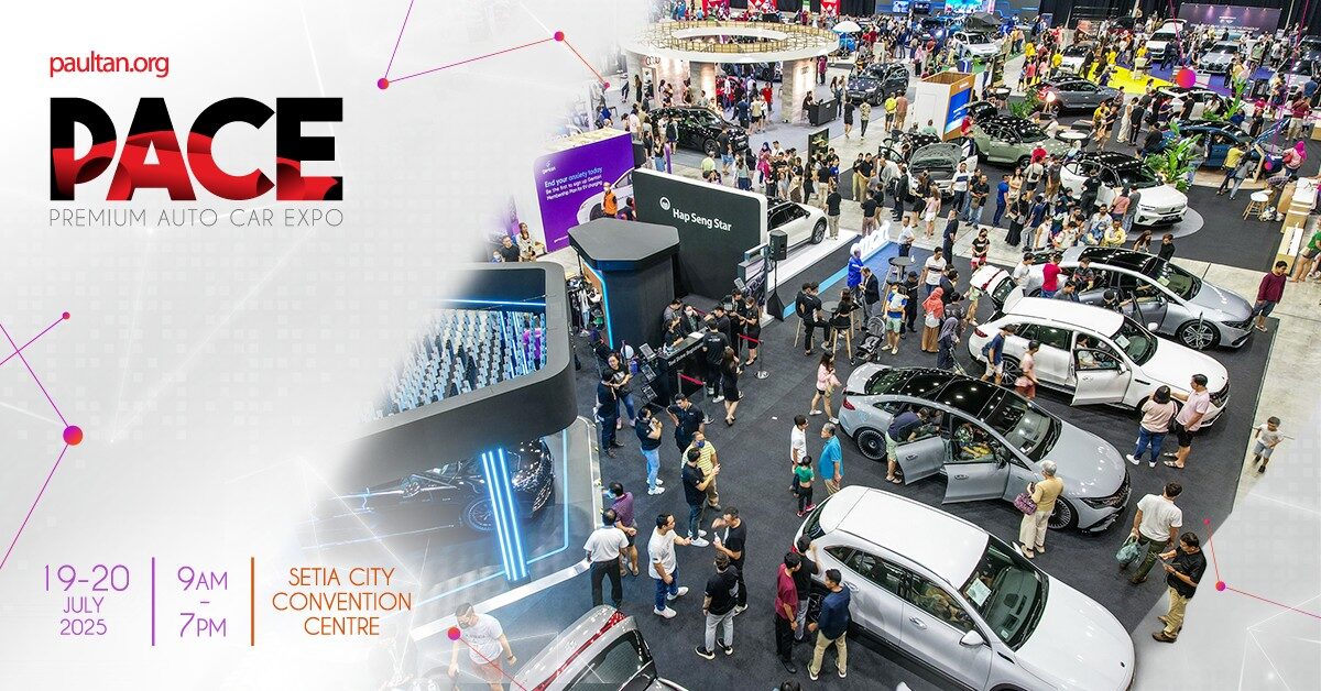 paultan.org PACE 2025 returns July 19-20 – exclusive premium car deals, vouchers and lucky draw prizes!
