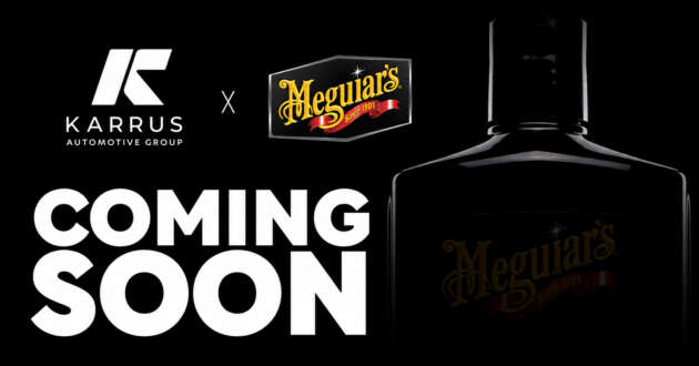 Karrus Automotive Group appointed as Meguiar’s exclusive distributor for Malaysia, Singapore, Brunei